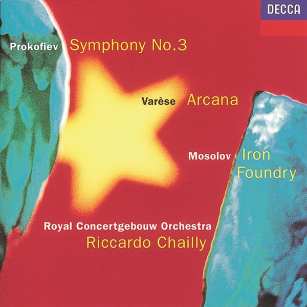 Prokofiev: Symphony No. 3; Varèse: Arcana; Mosolov: Iron Foundry cover