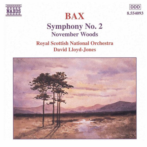 Bax: Symphony No. 2; November Woods album cover