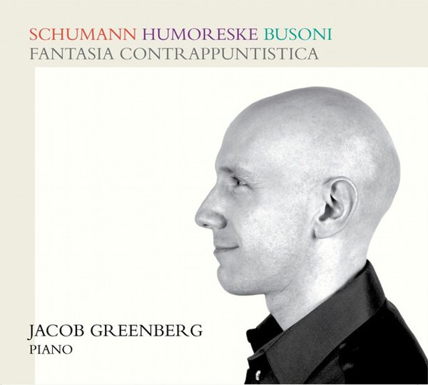 Schumann: Humoreske; Busoni: Fantasia Contrappuntistica album cover