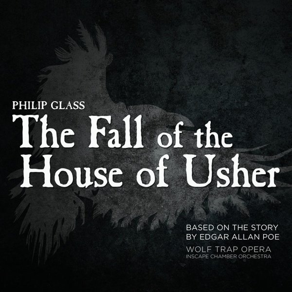 Philip Glass: The Fall of the House of Usher album cover