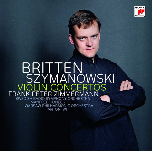 Szymanowski, Violin Concertos 1 & 2 - Britten, Violin Concerto cover