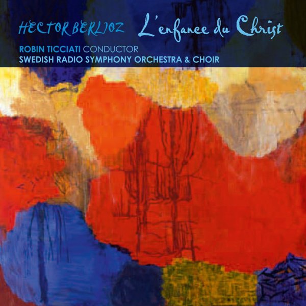Hector Berlioz: L’enfance du Christ album cover