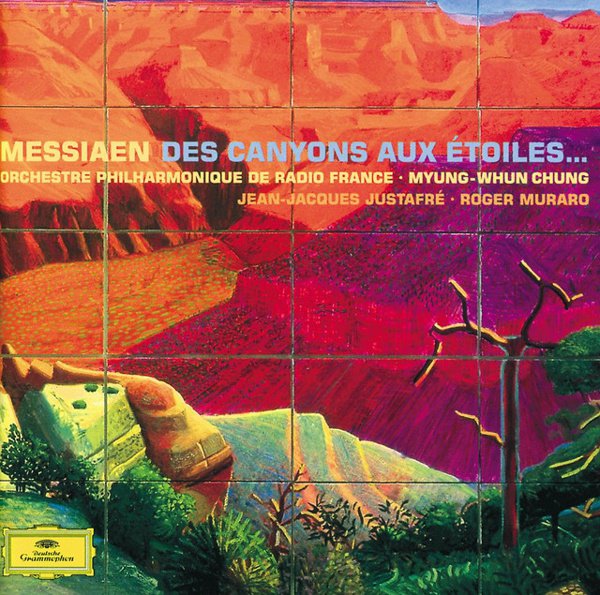 Olivier Messiaen: Des Canyons aux Étoiles cover