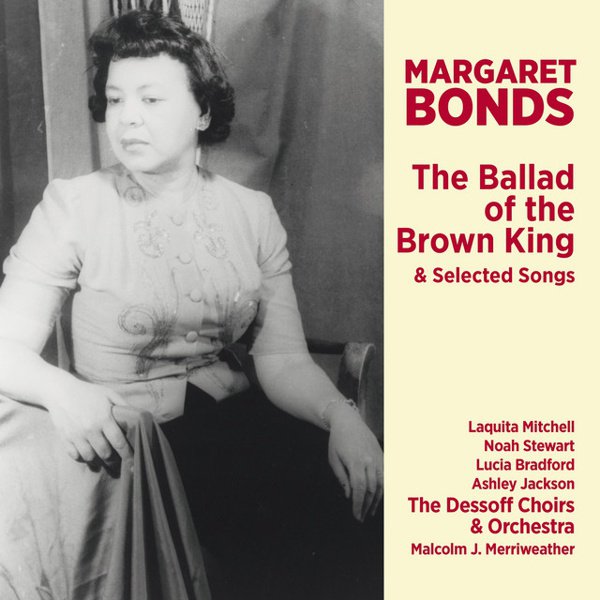 Margaret Bonds: The Ballad of the Brown King & Selected Songs cover