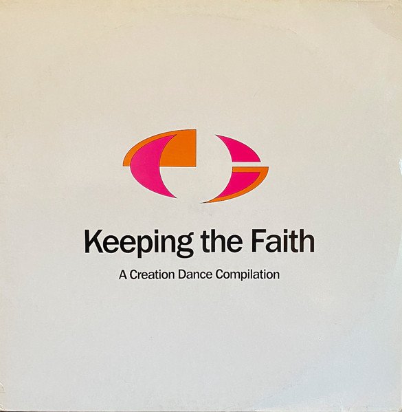 Keeping The Faith: A Creation Dance Compilation cover
