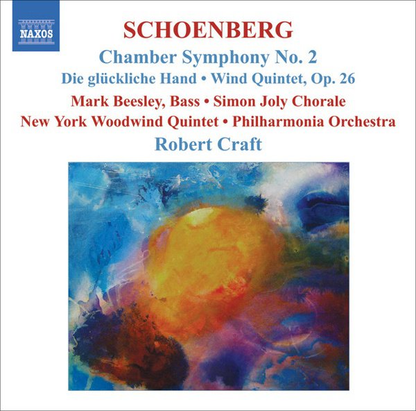 Schoenberg: Chamber Symphony No. 2; Die glückliche Hand; Wind Quintet, Op. 26 cover