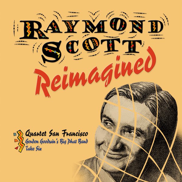 Raymond Scott Reimagined cover
