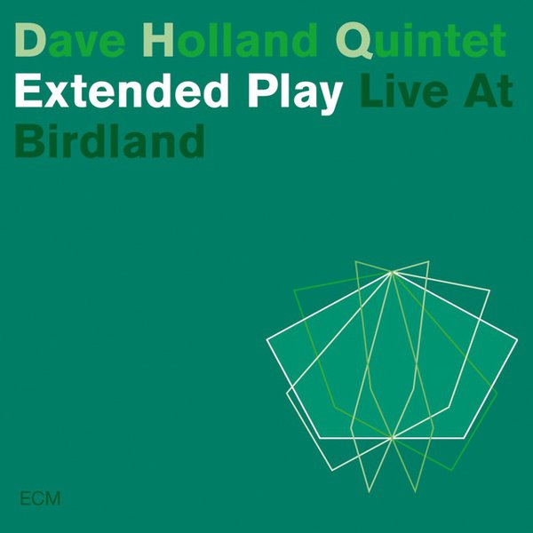 Extended Play: Live at Birdland album cover