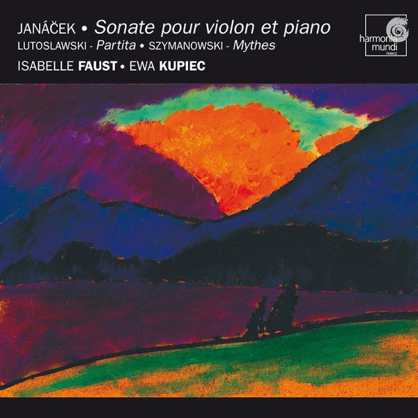 Janácek: Sonate pour violon et piano; Lutoslawski: Partita; Szymanowski: Mythes cover