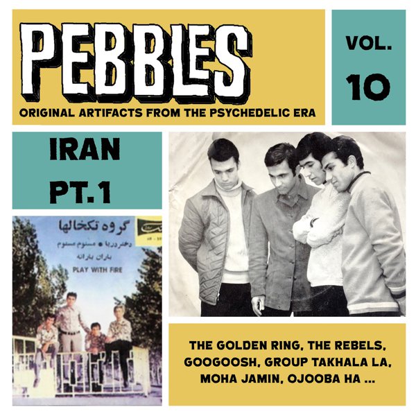 Pebbles Vol. 10: Iran Pt. 1, Original Artifacts from the Psychedelic Era cover