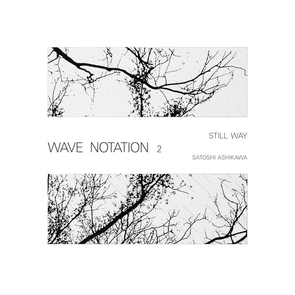 Still Way (Wave Notation 2) cover