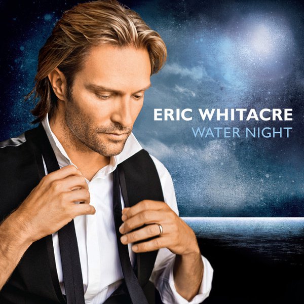 Eric Whitacre: Water Night cover