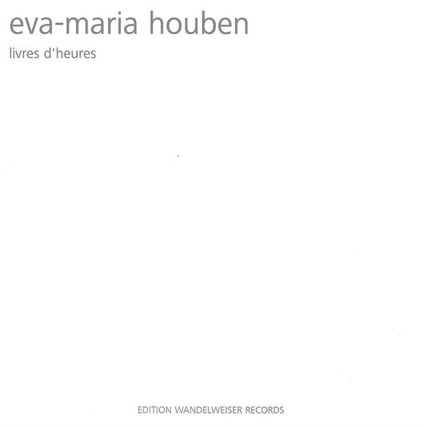 Eva-Maria Houben: Livre d’heures - Book of Hours cover