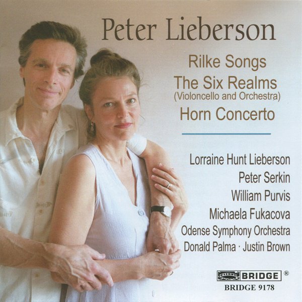 Peter Lieberson: Rilke Songs; The Six Realms; Horn Concerto album cover