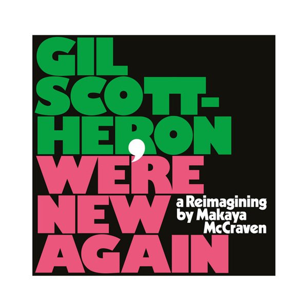 We’re New Again: A Reimagining by Makaya Mccraven cover