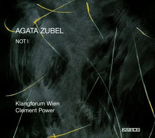 Agata Zubel: Not I album cover