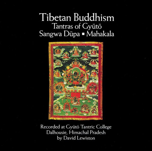 Tibetan Buddhism: Tantras Of Gyütö album cover