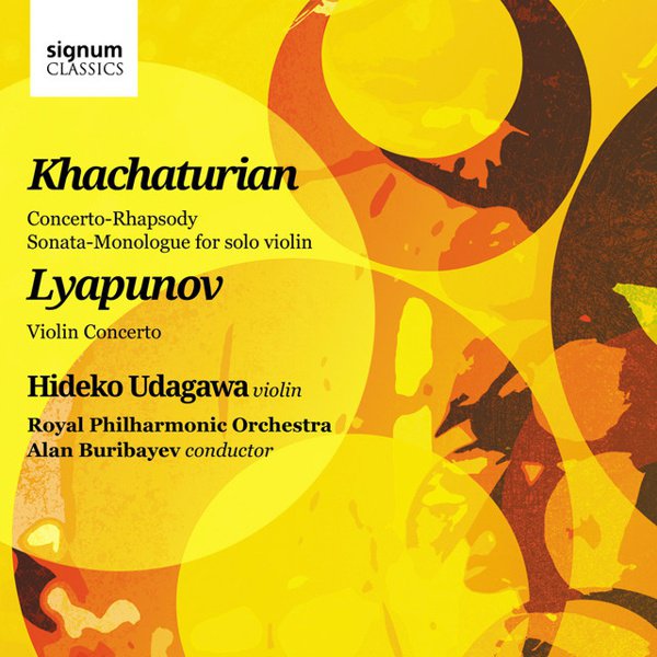 Khachaturian: Concerto-Rhapsody; Sonata-Monologue for solo violin; Lyapunov: Violin Concerto cover