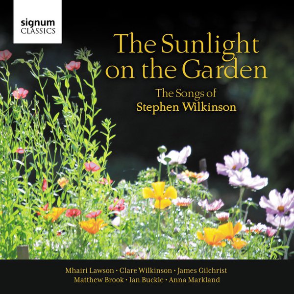 The Sunlight on the Garden: The Songs of Stephen Wilkinson cover