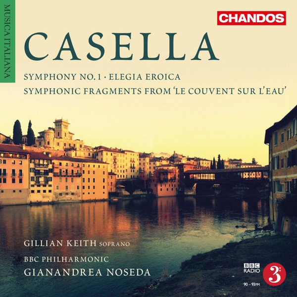 Alfredo Casella: Symphony No. 1; Elegia Eroica; Symphonic Fragments from “Le Couvent Sur L’Eau” album cover