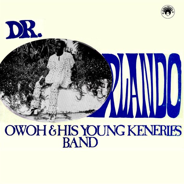Dr Orlando Owoh And His Young Kenneries Band cover