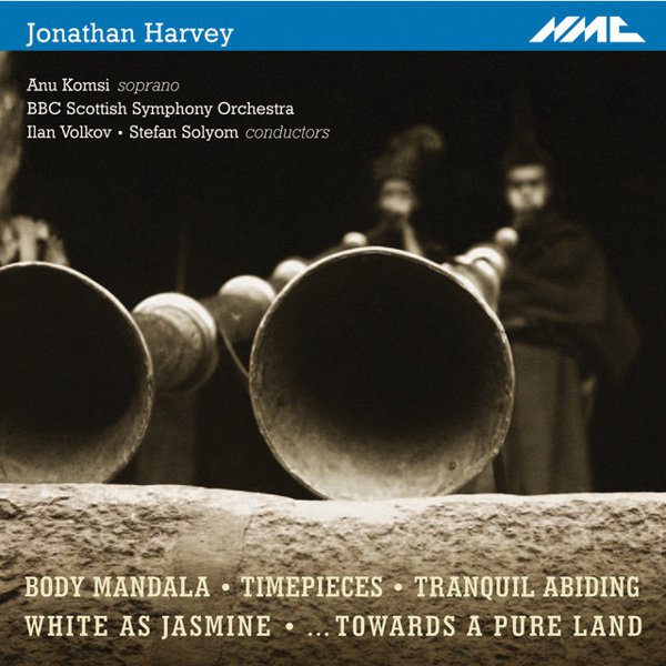 Jonathan Harvey: Body Mandala; Timepieces; Tranquil Abiding; White as Jasmine; Towards a Pure Land cover