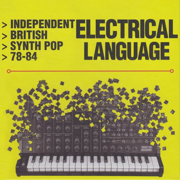 Electrical Language: Independent British Synth Pop 78-84 cover