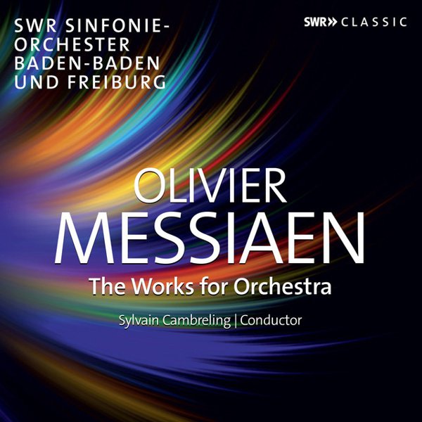 Olivier Messiaen: The Works for Orchestra cover