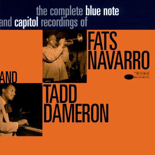 The Complete Blue Note and Capitol Recordings of Fats Navarro and Tadd Dameron album cover