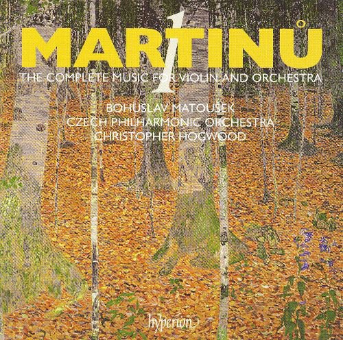 Martinu: The Complete Music for Violin and Orchestra, Vol. 1 album cover