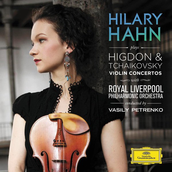 Hilary Hahn Plays Higdon & Tchaikovsky: Violin Concertos album cover