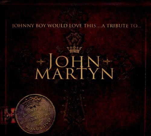Johnny Boy Would Love This: A Tribute to John Martyn album cover
