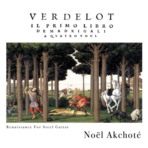 Verdelot: Il Primo Libro De Madrigali A Quattro Voci (1533) (Renaissance For Steel Guitar) cover