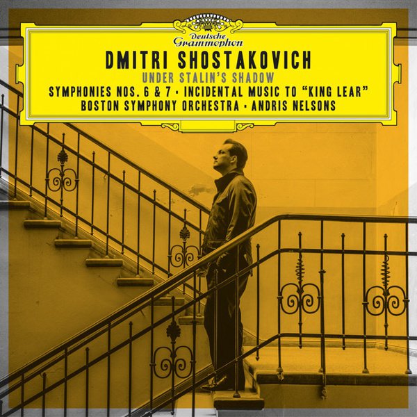 Under Stalin’s Shadow: Shostakovich – Symphonies Nos. 6 & 7; Incidental Music to “King Lear” album cover