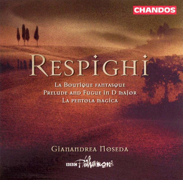 Respighi: La Boutique fantasque; Arrangement of Bach’s Prelude & Fugue in D major; La pentola magica cover