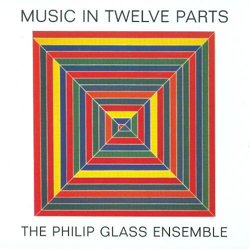 Philip Glass: Music in Twelve Parts album cover