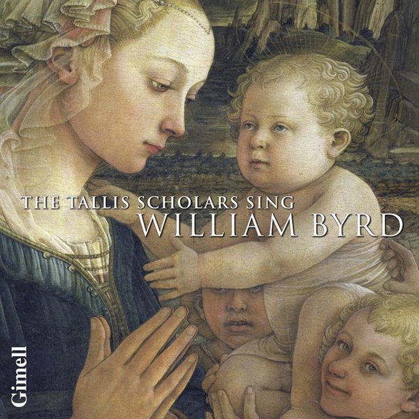 The Tallis Scholars Sing William Byrd album cover
