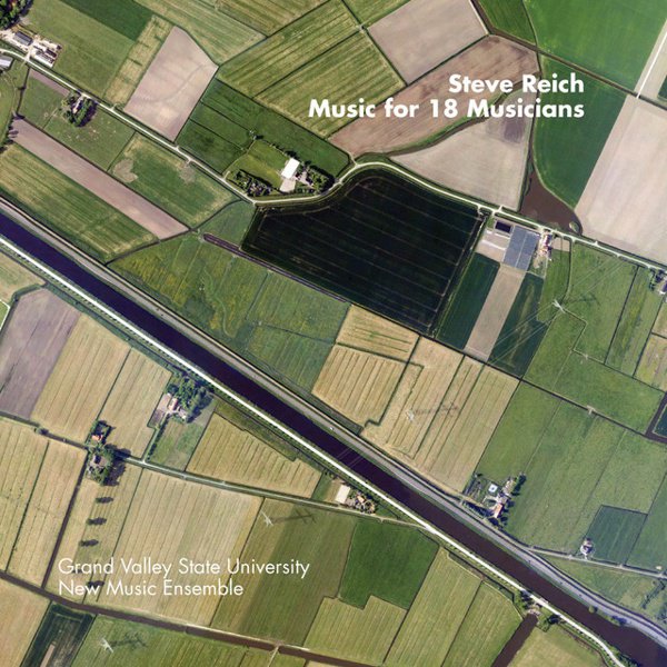 Steve Reich: Music for 18 Musicians album cover