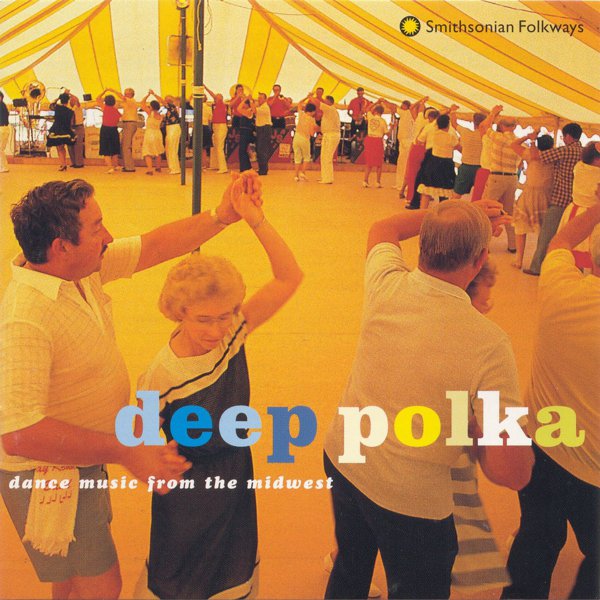Deep Polka: Dance Music From The Midwest cover