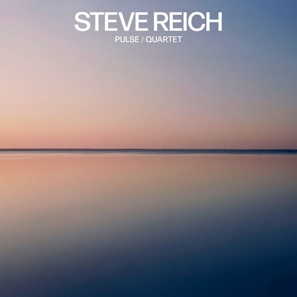 Steve Reich: Pulse; Quartet album cover