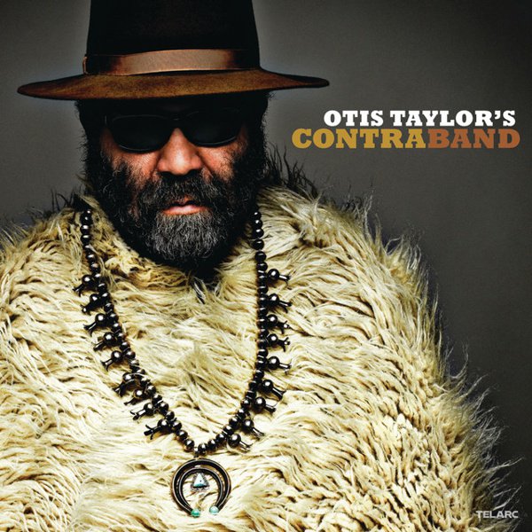 Otis Taylor’s Contraband cover