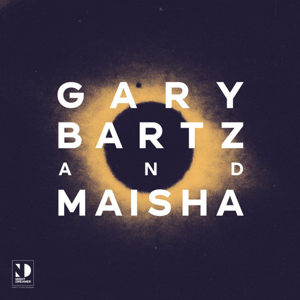 Gary Bartz & Maisha - Night Dreamer Direct​-​To​-​Disc Sessions cover