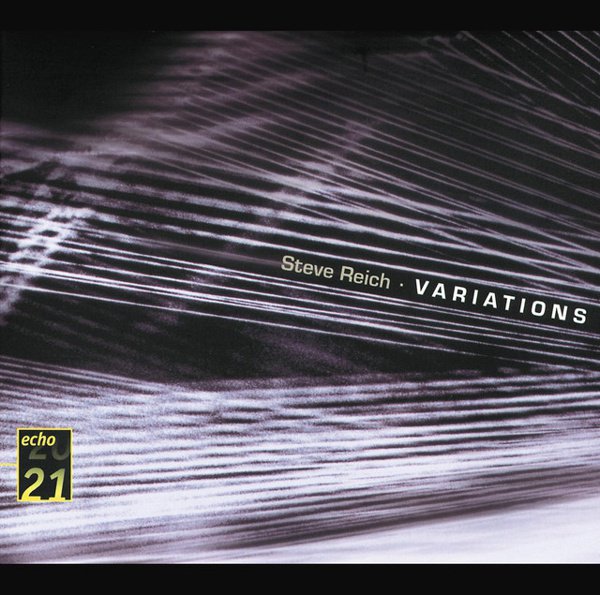 Steve Reich: Variations, Six Pianos Etc. cover