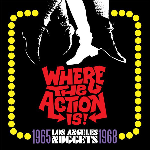 Where the Action Is! Los Angeles Nuggets 1965-1968 album cover