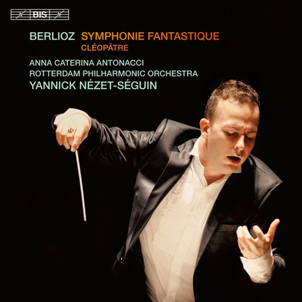 Berlioz: Symphonie Fantastique; Cleopatra cover