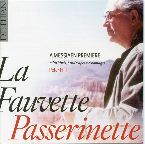 La Fauvette Passerinette: A Messiaen Première cover