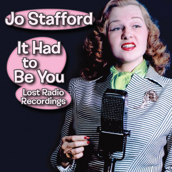 It Had To Be You: Lost Radio Recordings cover