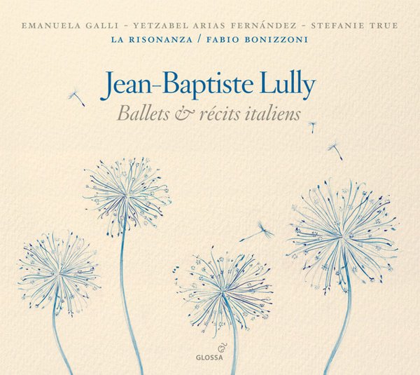 Lully: Ballets & Récits Italiens cover