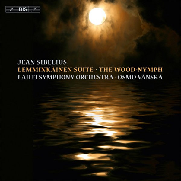 Sibelius: Lemminkäinen Suite; The Wood Nymph cover