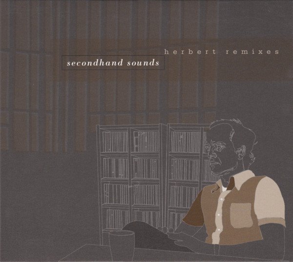 Secondhand Sounds: Herbert Remixes album cover